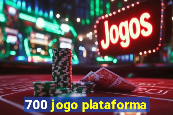 700 jogo plataforma